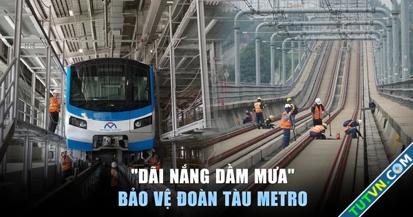 039Dãi nắng dầm mưa bảo vệ an toàn cho đoàn tàu Metro-1.webp