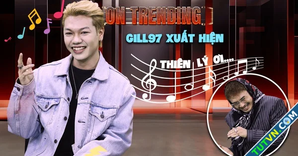 Á quân Rap Việt cover 039Thiên lý ơi039 fan đổi tên thành Gill97 | ON TRENDING-1.webp