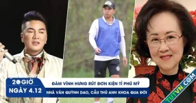 Xem nhanh 20h ngày 4.12: Lý do Đàm Vĩnh Hưng rút đơn kiện | Vĩnh biệt nhà văn Quỳnh Dao, cầu thủ Anh Khoa