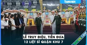 Lễ truy điệu, tiễn đưa 12 liệt sĩ Quân khu 7 về đất mẹ