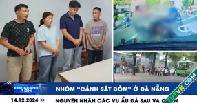 Xem nhanh 12h: Bắt nhóm ‘cảnh sát dỏm’ ở Đà Nẵng | Nguyên nhân các vụ ẩu đả sau va chạm giao thông