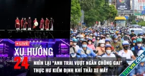 Xu Hướng 24: Nhìn lại &#039;Anh trai vượt ngàn chông gai&#039; | Thực hư kiểm định khí thải xe máy