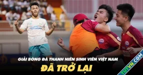 Giải bóng đá Thanh Niên sinh viên Việt Nam Cúp THACO đã trở lại: Hoành tráng hơn, hấp dẫn hơn!