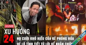 Xu Hướng 24: Hàng loạt tình tiết sốc từ vụ cháy quán hát cho nhau nghe ở Hà Nội