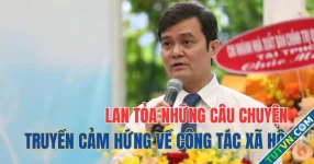 Bí thư thứ nhất T.Ư Đoàn Bùi Quang Huy: ‘Những câu chuyện đẹp về công tác xã hội được lan tỏa, xã hội sẽ bớt đi chuyện xấu’