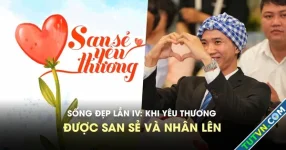 Cuộc thi viết Sống đẹp lần IV: Khi yêu thương được san sẻ và nhân lên