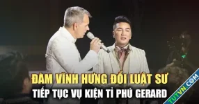 Đàm Vĩnh Hưng đổi luật sư, tiếp tục vụ kiện tỉ phú Gerard