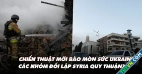 Điểm xung đột: Chiến thuật mới bào mòn sức Ukraine; các nhóm vũ trang đối lập Syria giải tán?