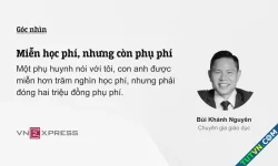 Miễn học phí, nhưng còn phụ phí