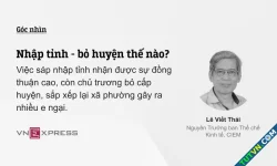 Nhập tỉnh - bỏ huyện thế nào?