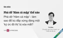 Phá dỡ 'Hàm cá mập' thế nào