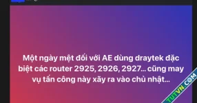 Nhiều bộ định tuyến mạng DrayTek tại Việt Nam bị tấn công làm mất kết nối internet