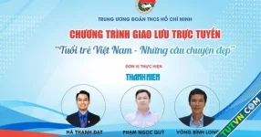 Giao lưu trực tuyến: Tuổi trẻ Việt Nam xung kích, sáng tạo, góp phần đưa đất nước vững bước vào kỷ nguyên mới