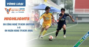 Highlight Trường ĐH Công nghệ TP.HCM 4-0 Trường ĐH Ngân hàng TP.HCM | Vòng loại TNSV THACO cup 2025