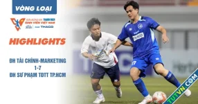 Highlight ĐH Tài chính-Marketing 1-7 ĐH Sư phạm TDTT TP.HCM | Vòng loại TNSV THACO cup 2025