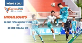 Highlight Trường ĐH Giao thông vận tải TP.HCM 0-2 CĐ Bách khoa Sài Gòn | Vòng loại TNSV THACO cup 2025