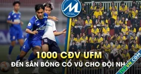 Đội nhà thua đậm, CĐV UFM động viên &#039;đừng quan tâm tỷ số nữa, cứ đá hết mình&#039;