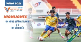 Highlight Trường ĐH Hùng Vương TP.HCM 0-3 Trường ĐH Văn Hiến | Vòng loại TNSV THACO CUP 2025