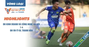 Highlight Trường ĐH Kinh doanh và Công nghệ Hà Nội 1-4 Trường ĐH VH-TT-DL Thanh Hóa | Vòng loại TNSV THACO CUP 2025