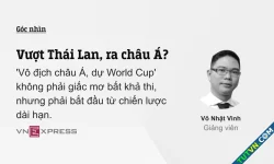 Vượt Thái Lan, ra châu Á?