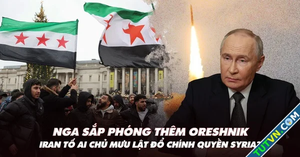 Điểm xung đột Nga sẽ phóng thêm Oreshnik Iran tố 039chủ mưu039 lật đổ chính quyền Syria-1.webp