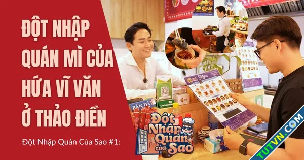 Đột Nhập Quán Của Sao 1 Hứa Vĩ Văn thất nghiệp đi bán mì sườn kho-1.webp