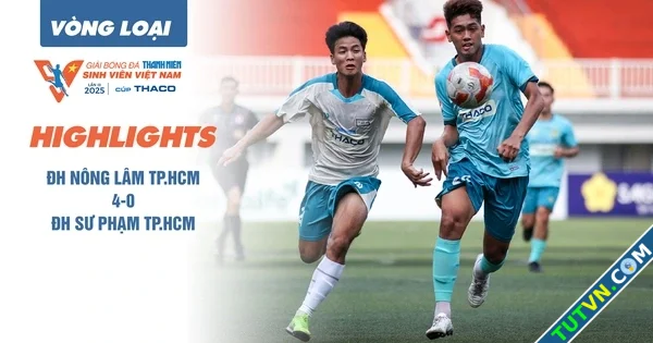 Highlight Trường ĐH Nông Lâm TPHCM 40 Trường ĐH Sư phạm TPHCM | Vòng loại TNSV THACO cup 2025-1.webp