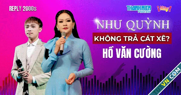 Như Quỳnh mời Hồ Văn Cường diễn show nhưng không trả tiền cát sê | Reply 2000s-1.webp