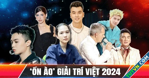 Những ồn ào làm dậy sóng làng giải trí Việt năm 2024-1.webp