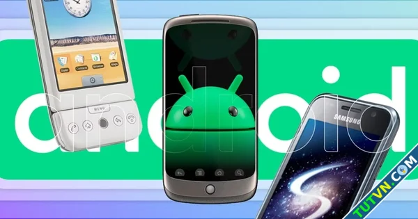 Những smartphone đầu tiên góp phần tạo nên Android như ngày nay-1.webp