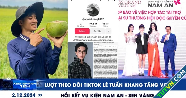 Xem nhanh 12h Lượt theo dõi TikTok Lê Tuấn Khang tăng vọt | Hồi kết vụ kiện Nam An Sen Vàng-1.webp