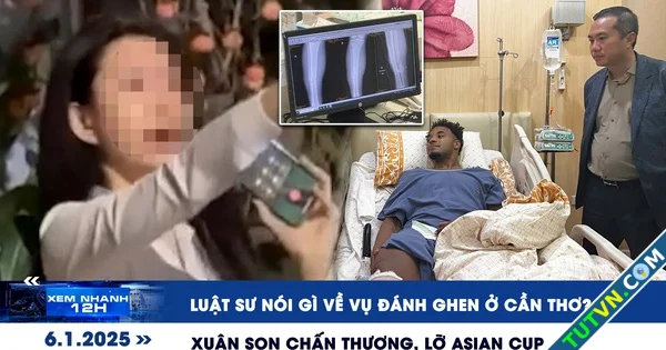 Xem nhanh 12h Xuân Son chấn thương lỡ Asian Cup | Luật sư nói về vụ đánh ghen ở Cần Thơ-1.webp