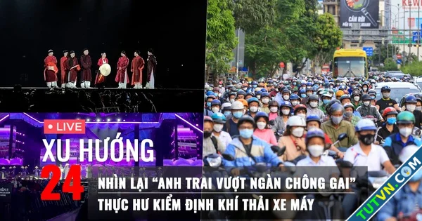 Xu Hướng 24 Nhìn lại 039Anh trai vượt ngàn chông gai039 | Thực hư kiểm định khí thải xe máy-1.webp